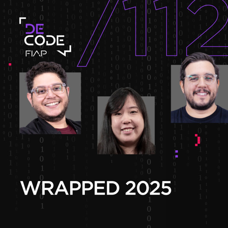 FIAP DECODE #112: WRAPPED 2025